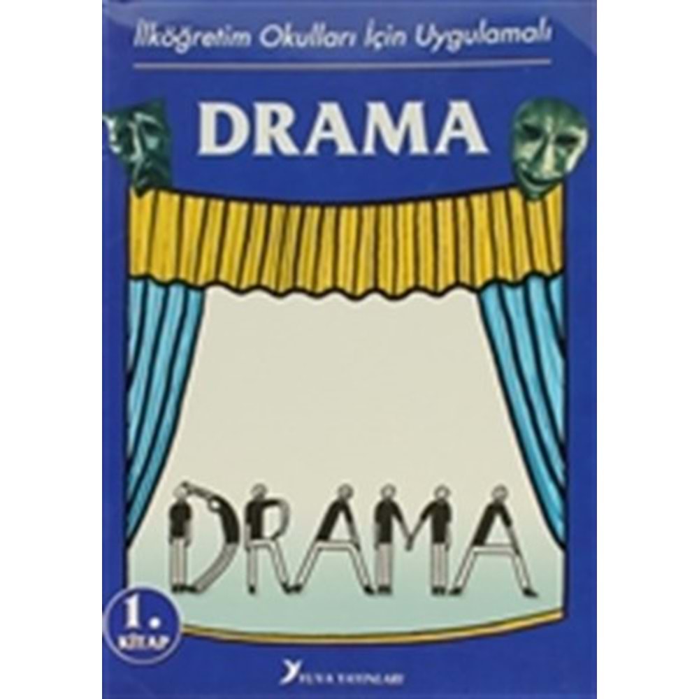 İlköğretim Okulları İçin Uygulamalı Drama 1.Kitap