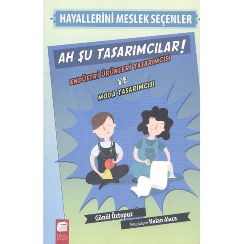 Ah Şu Tasarımcılar Hayallerini Meslek Seçenler