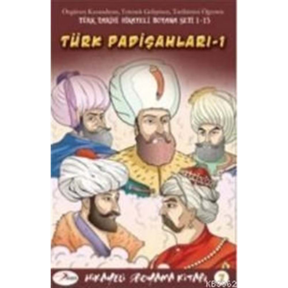 Türk Padişahları -1 / Hikayeli Boyama Kitabı -7