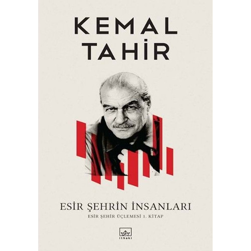 Esir Şehrin İnsanları Esir Şehir Üçlemesi 1.Kitap