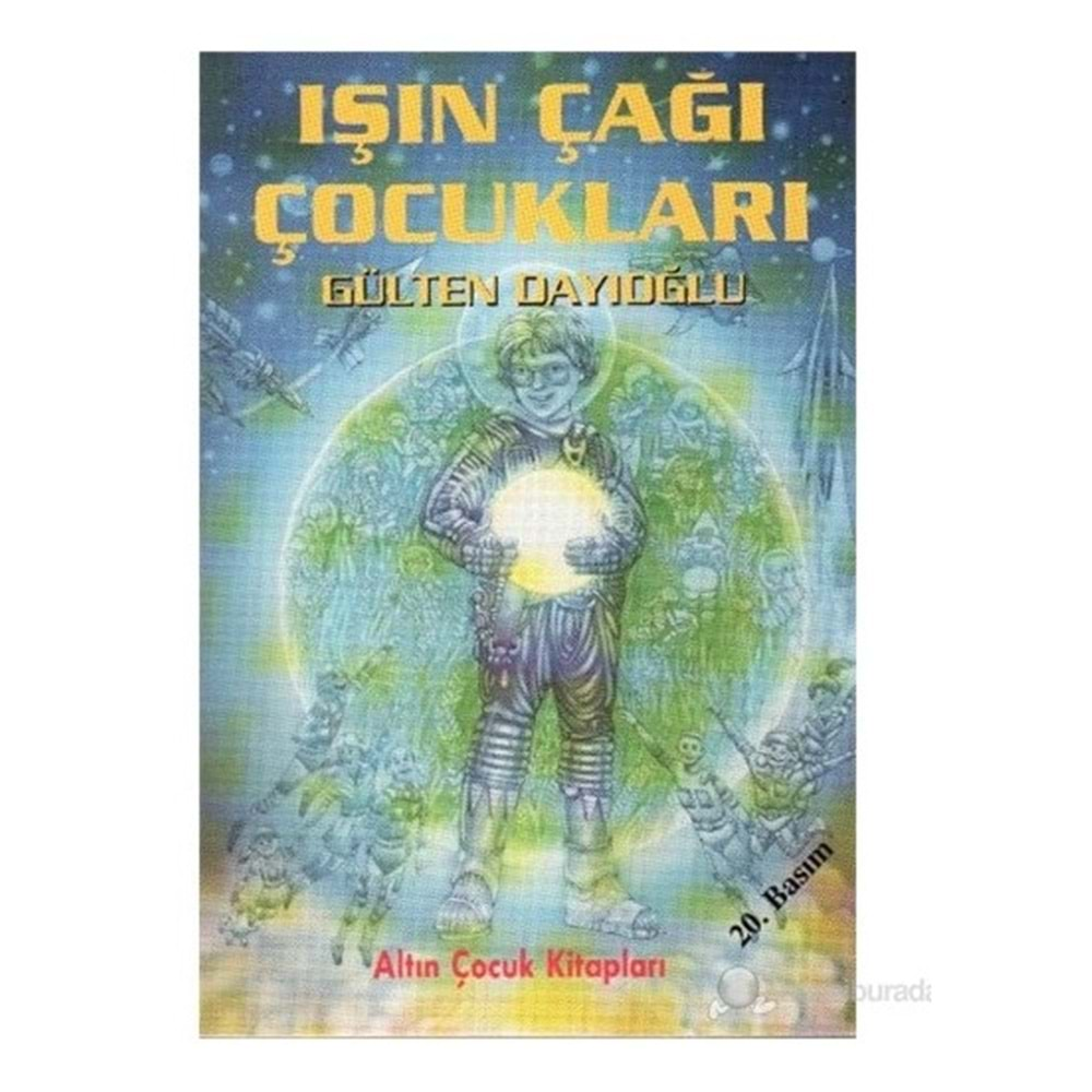 Işın Çağı Çocukları - Gülten Dayıoğlu