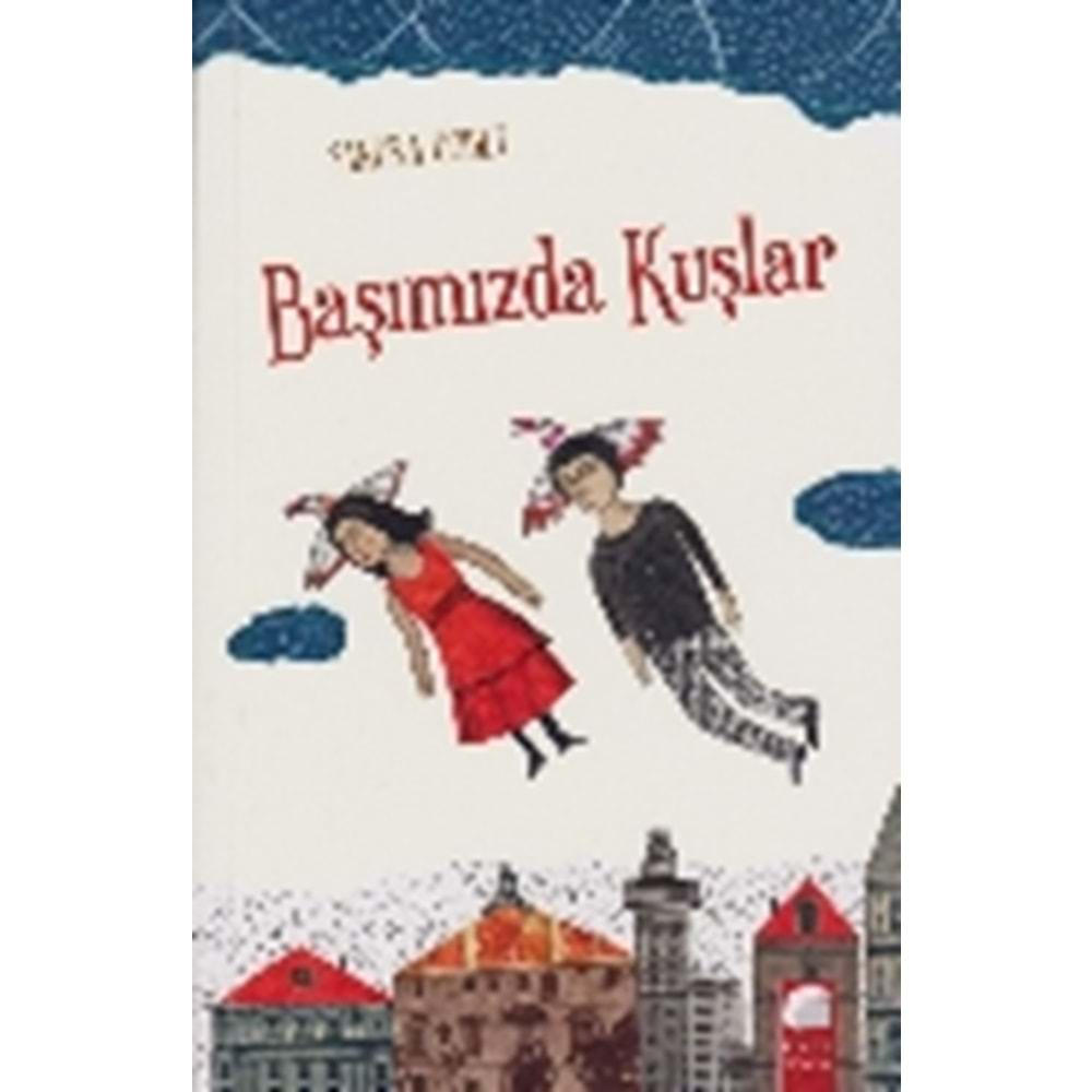 Başımızda Kuşlar