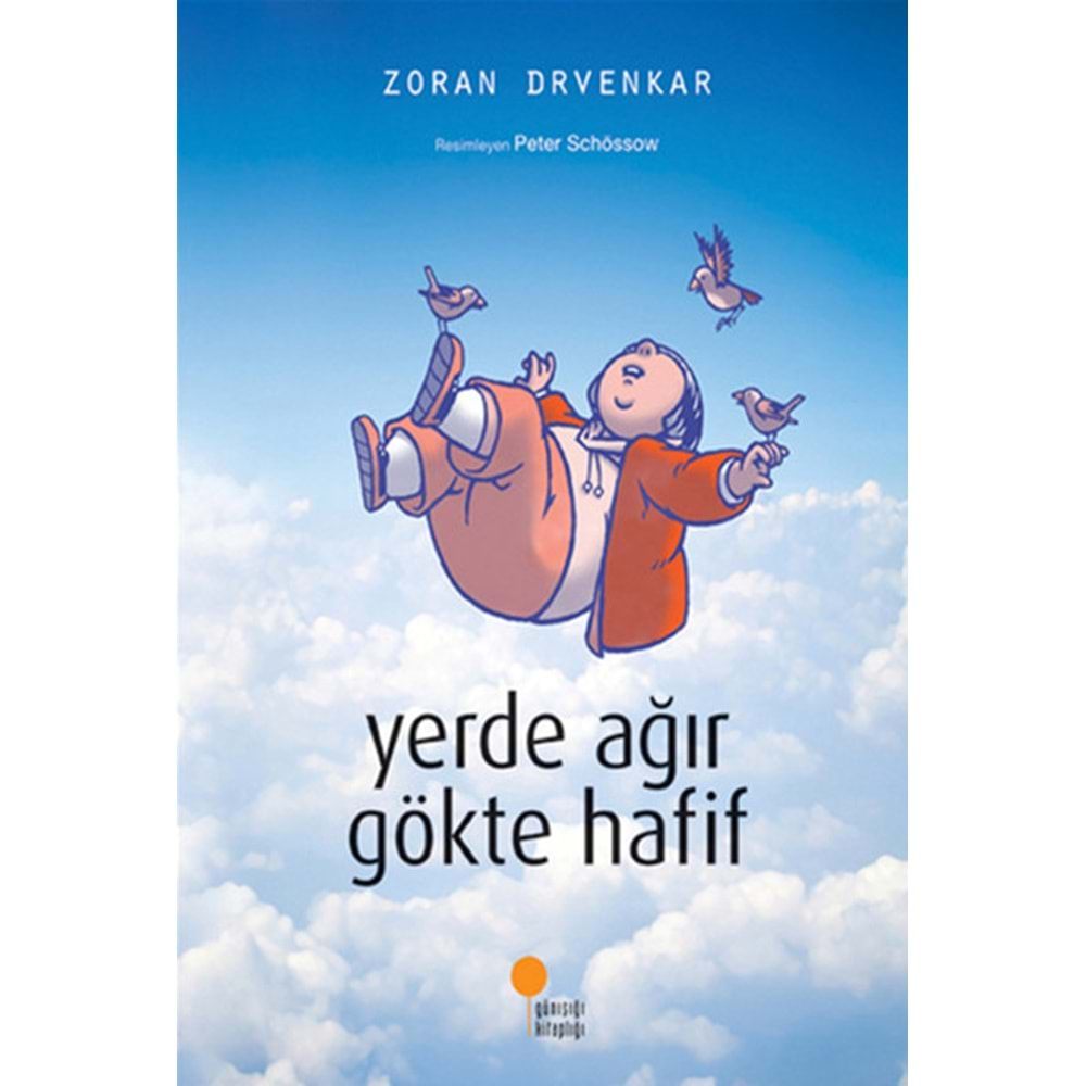 Yerde Ağır Gökte Hafif