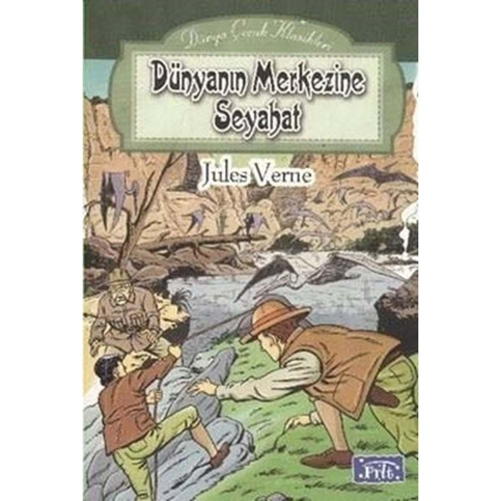 Dünya'nın Merkezine Seyahat Dünya Çocuk Klasikleri