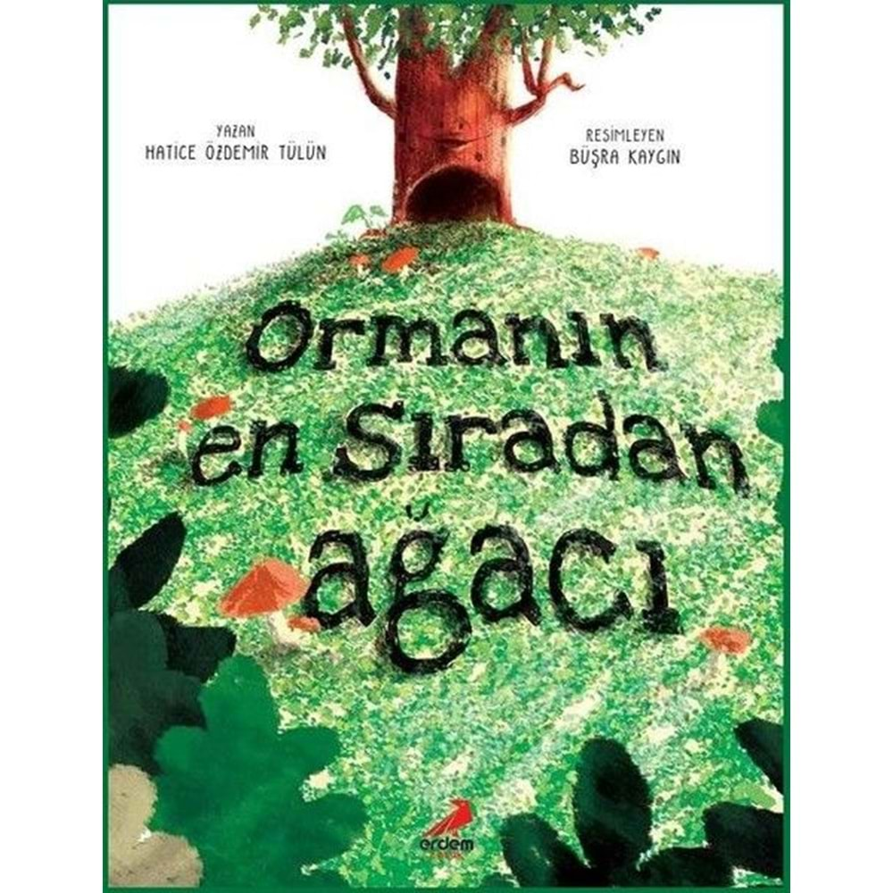 Ormanın En Sıradan Ağacı