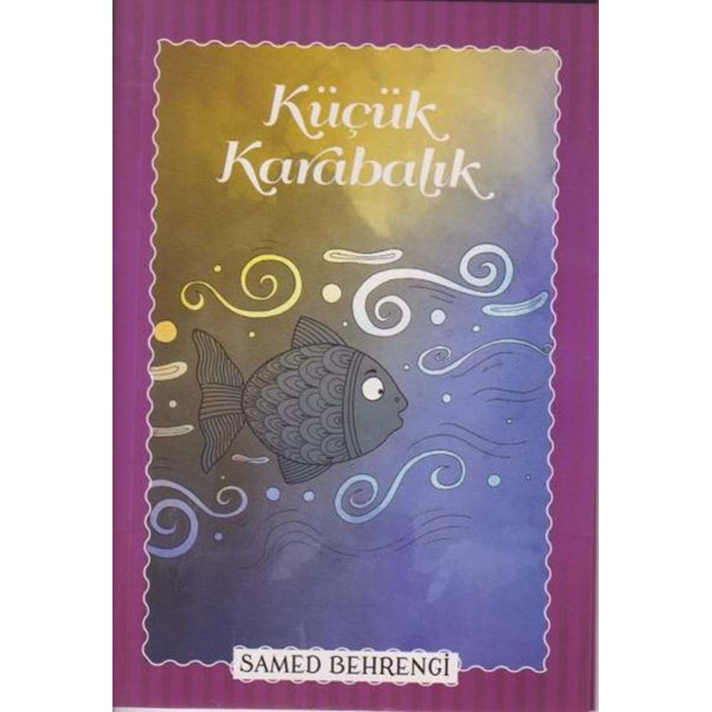 Küçük Karabalık Samed Behrengi Serisi