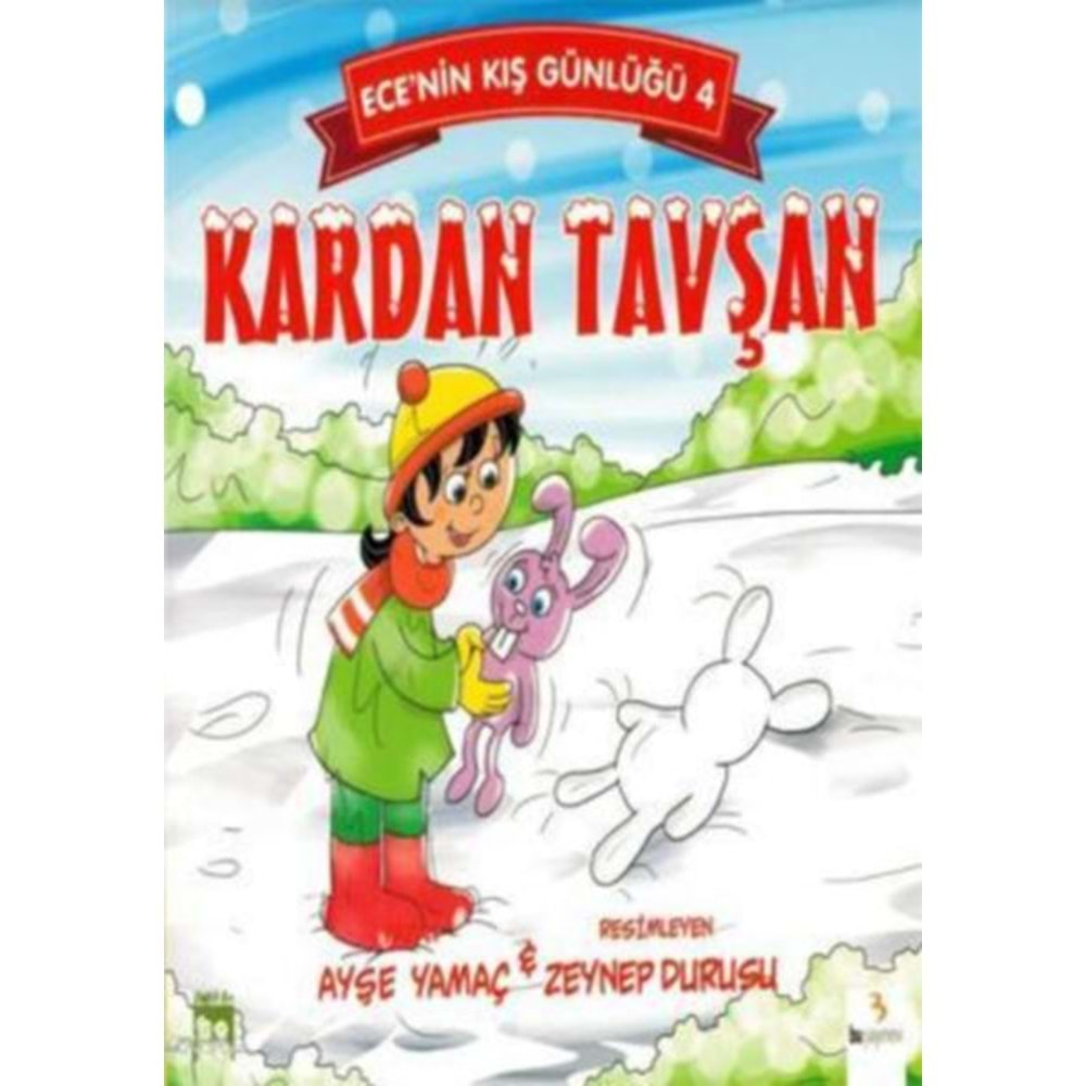 Ece'nin Kış Günlüğü 4 Kardan Tavşan