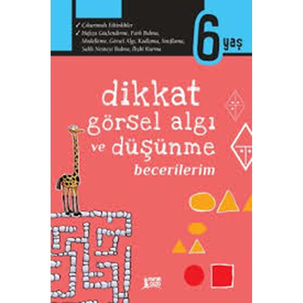 Dikkat Görsel Algı ve Düşünme Becerilerim 6 Yaş