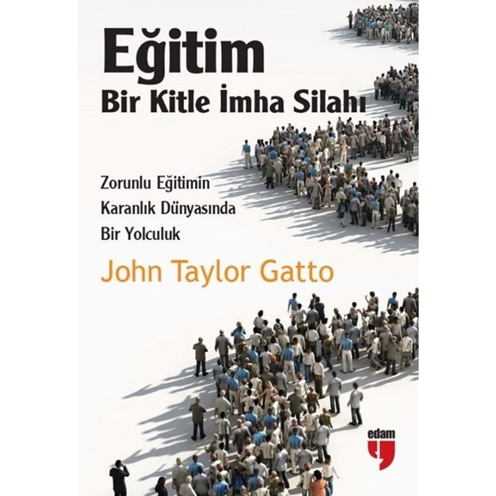 Eğitim: Bir Kitle İmha Silahı