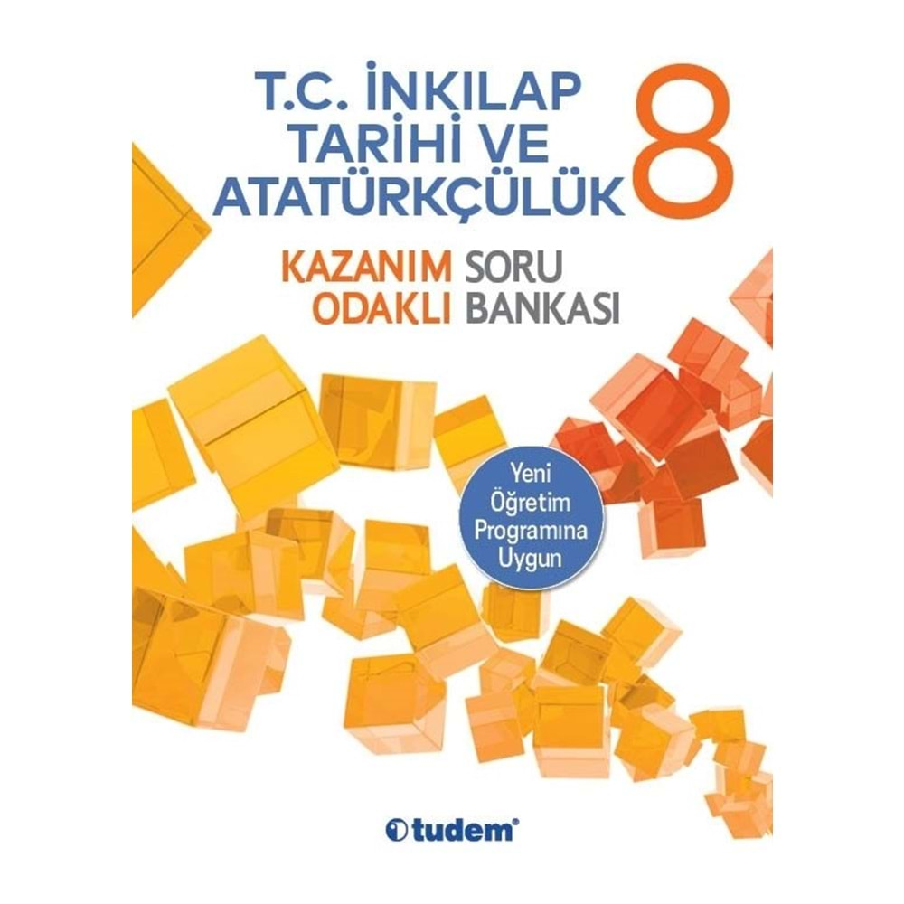 8.Sınıf T.C. İnkılap Tarihi ve Atatürkçülük Kazanım Odaklı Soru Bankası