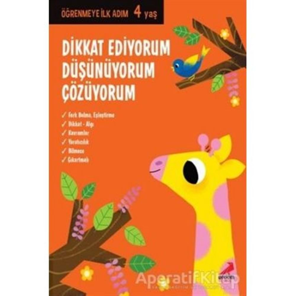 Dikkat Ediyorum, Düşünüyorum, Çözüyorum - Öğrenmeye İlk Adım (4 Yaş)