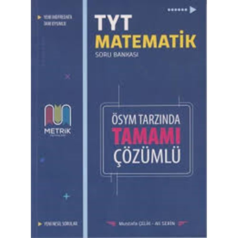 Metrik TYT Matematik ÖSYM Tarzında Tamamı Çözümlü Soru Bankası