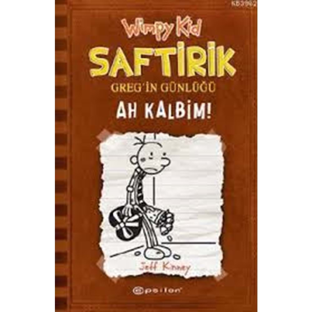 Saftirik Gregin Günlüğü 07 Ah Kalbim