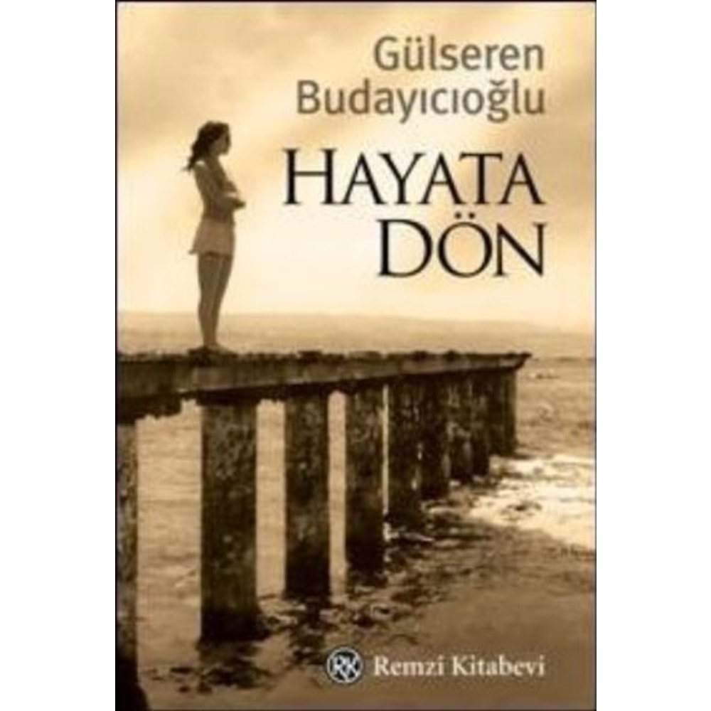 Hayata Dön-Gülseren Budayıcıoğlu