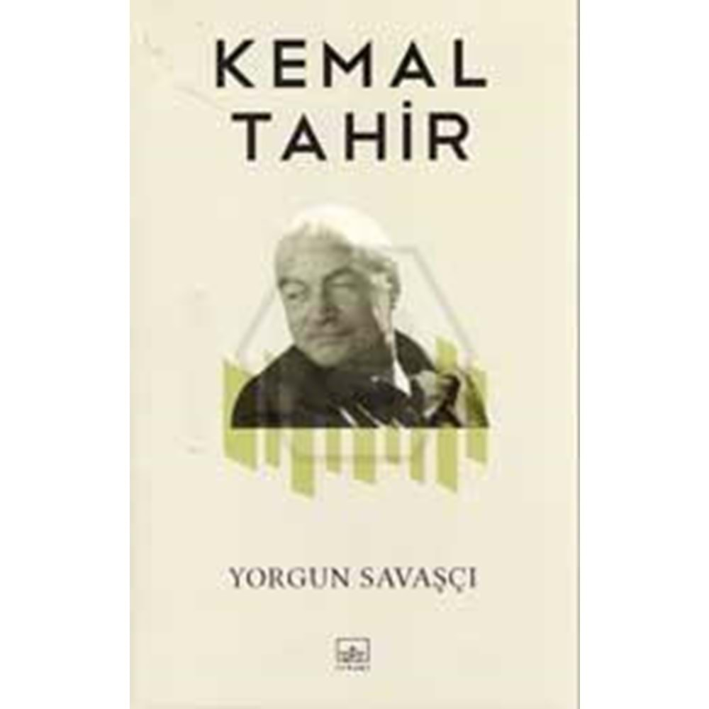 Yorgun Savaşçı-Kemal Tahir