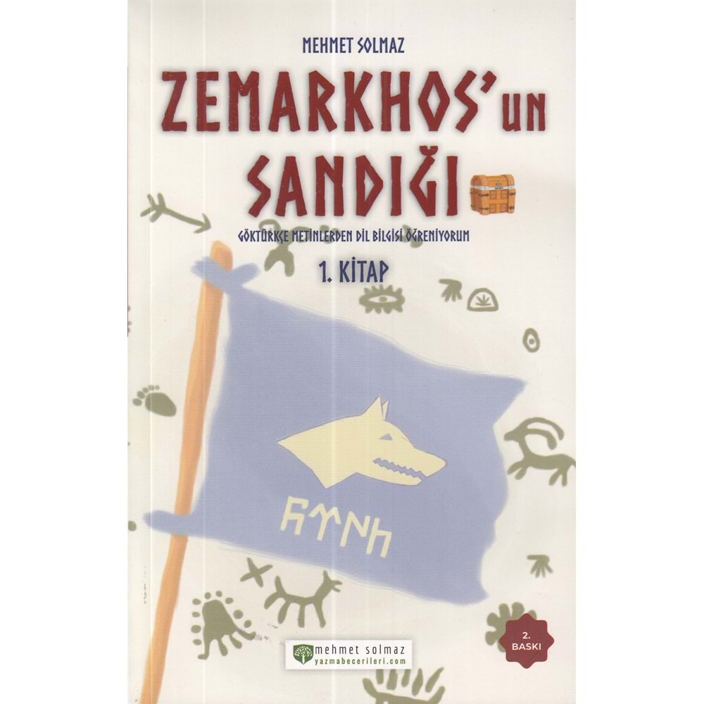 Zemarkhos'un Sandığı Göktürkçe Metinlerden Dilbilgisi Öğreniyorum 1.KitapYazma Becerileri