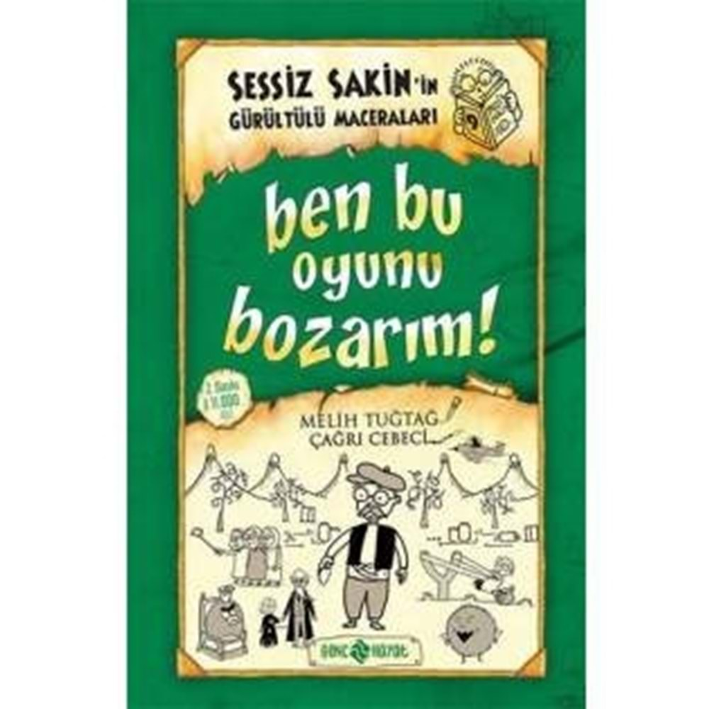 Sessiz sakin in Gürültülü maceraları 09 Ben Bu Oyunu Bozarım