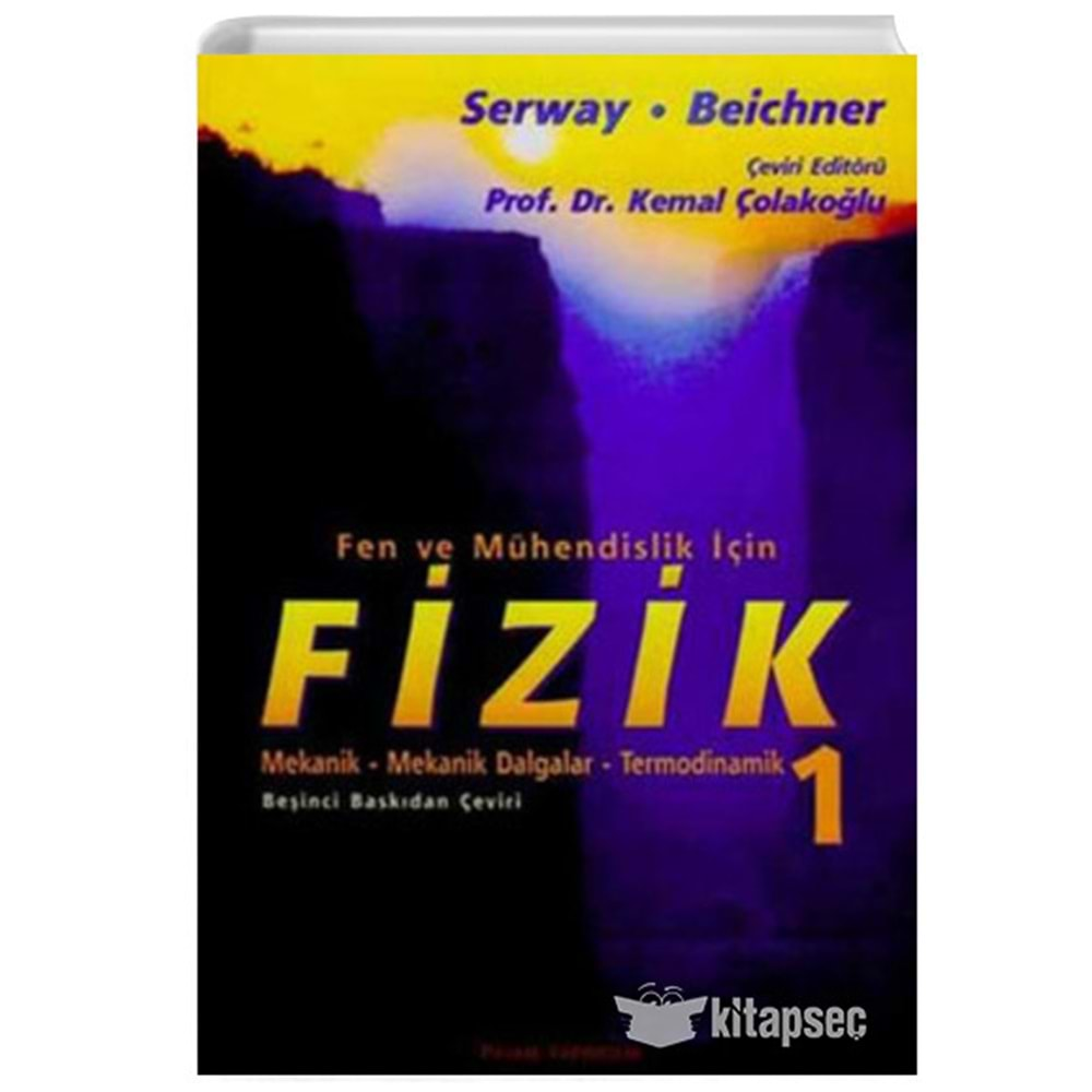 Fen ve Mühendislik İçin Fizik 1 Raymond A. Serway Palme Yayıncılık