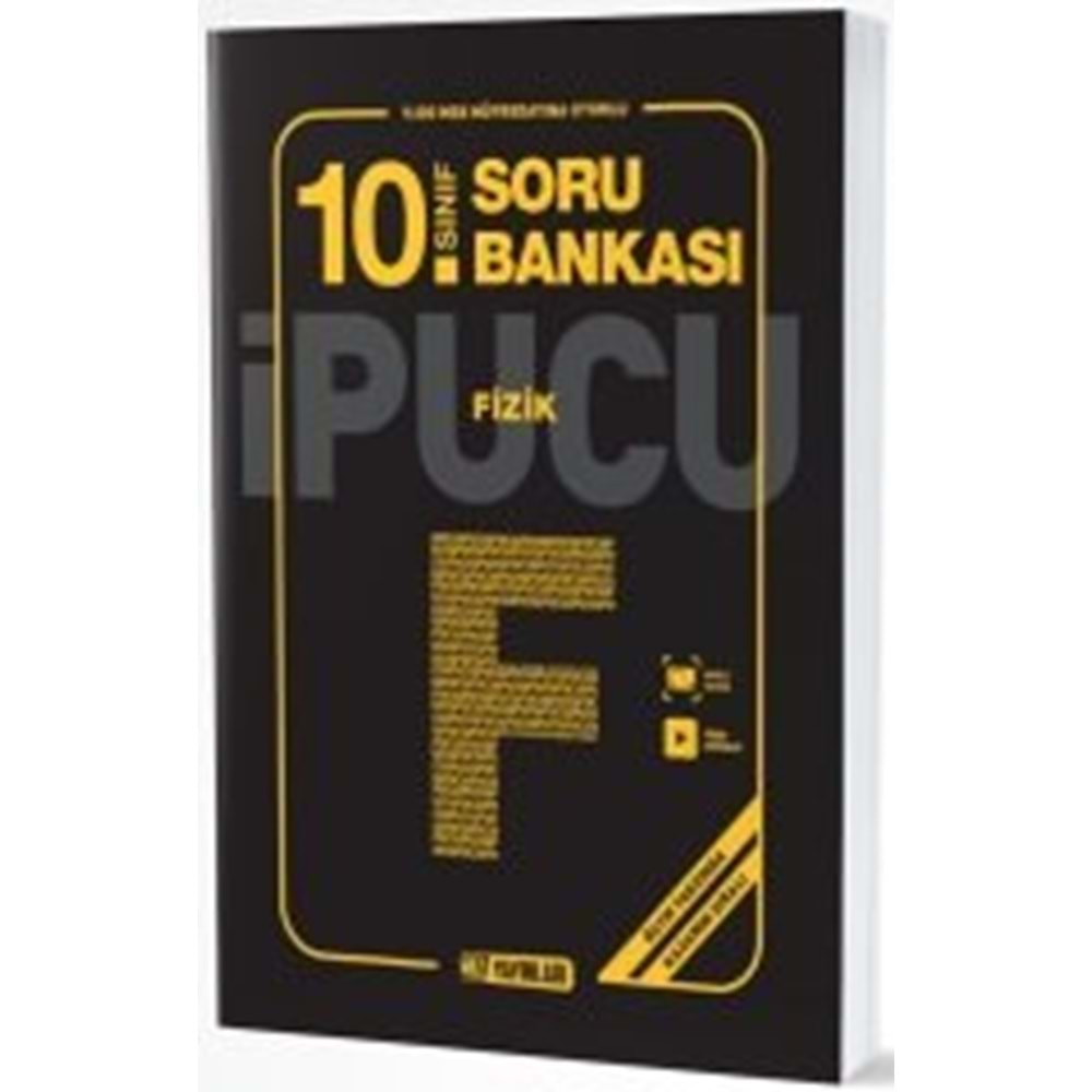 10.SINIF FİZİK SORU BANKASI İPUCU