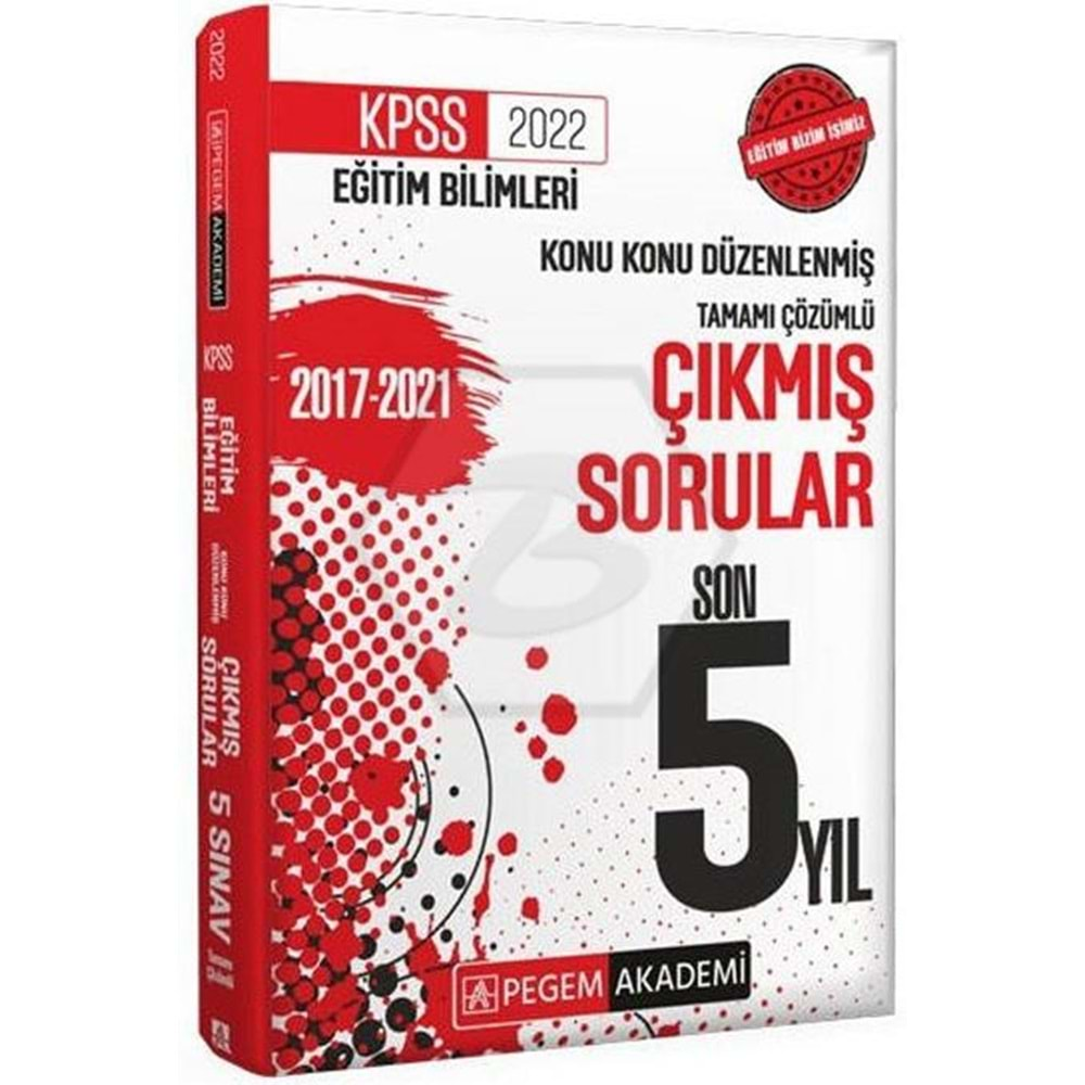 2022 KPSS Eğitim Bilimleri Konu Konu Düzenlenmiş Çıkmış Sorular Son 5 Sınav