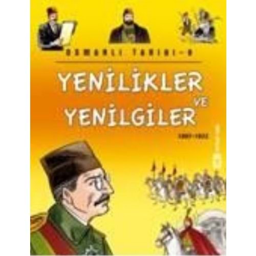 Popüler Tarih Osmanlı Tarihi 09 Yenilikler ve Yenilgiler 1807 1922