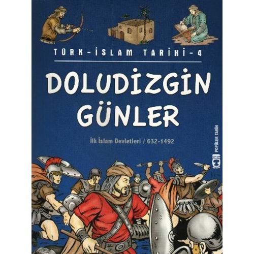 Popüler Tarih Türk İslam Tarihi 04 Doludizgin Günler