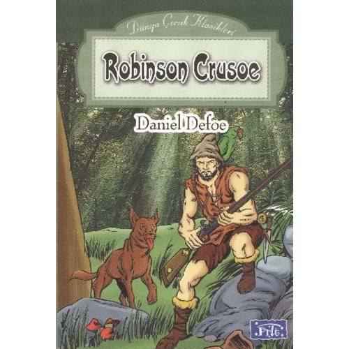 Robinson Crusoe Dünya Çocuk Klasikleri