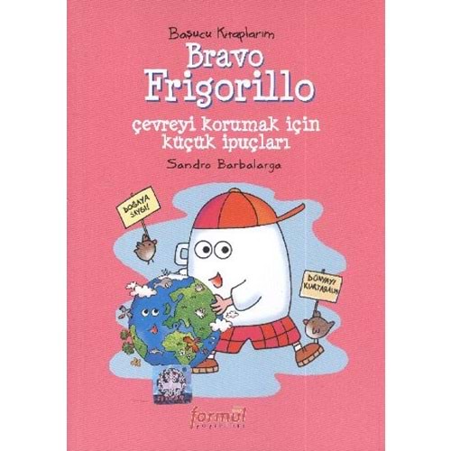 Başucu Kitaplarım Bravo Frigorillo Çevreyi Korumak İçin Küçük İpuçları