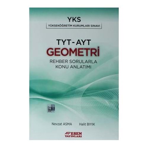 Esen TYT AYT Geometri Rehber Sorularla Konu Anlatımı (2019 YKS)