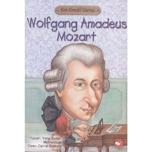 Kim Kimdir Serisi- Wolfgang Amadues Mozart