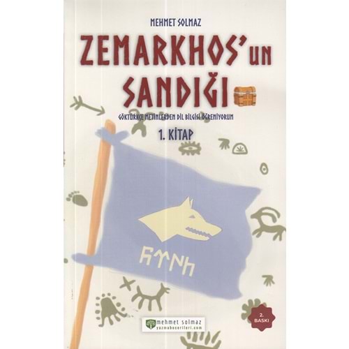 Zemarkhos'un Sandığı Göktürkçe Metinlerden Dilbilgisi Öğreniyorum 1.KitapYazma Becerileri