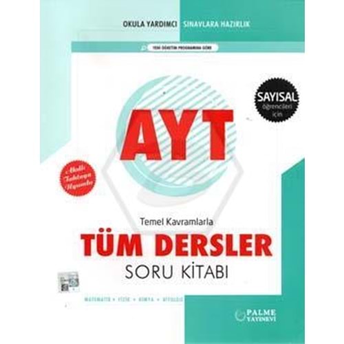 AYT Sayısal Temel Kavramlarla Tüm Dersler Soru Kitabı Palme Yayınları