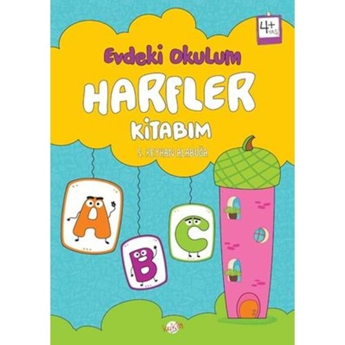 Harfler Kitabım - Evdeki Okulum 4+Yaş