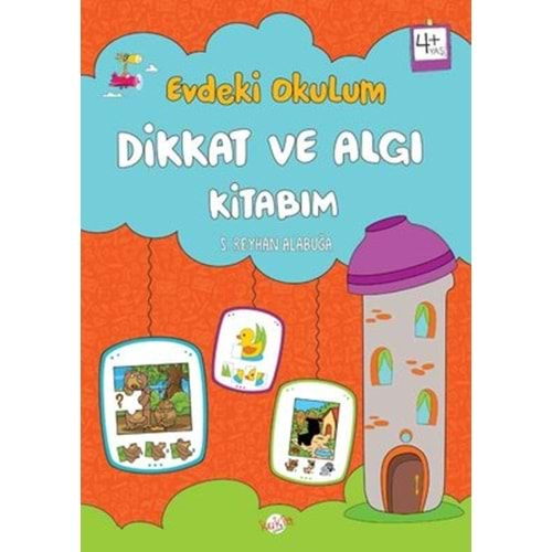 Dikkat ve Algı Kitabım - Evdeki Okulum 4+Yaş